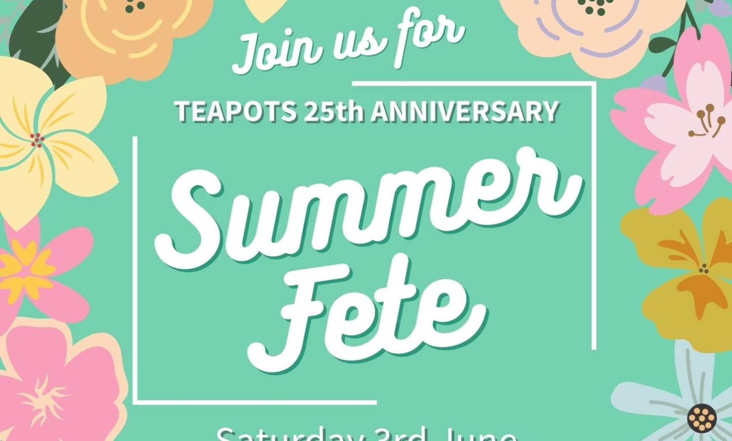 Teapots 25th Anniversary Fete