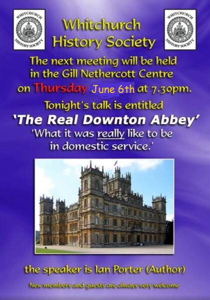 Whitchurch History Society – “The Real Downton Abbey – What It Was Really Like To Be In Domestic Service”