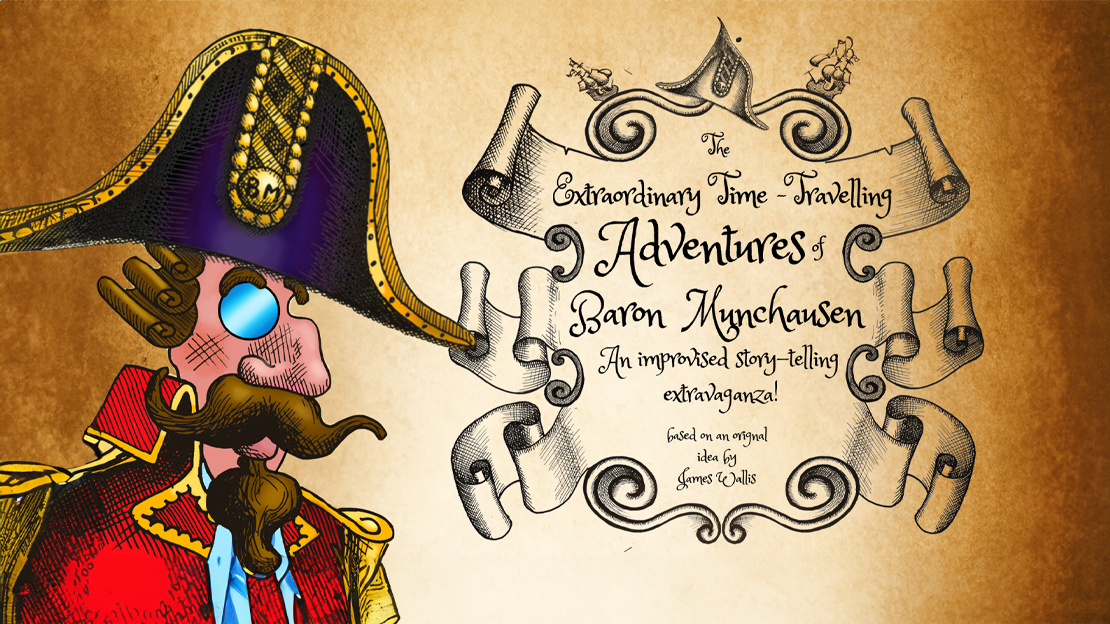 Whitchurch Open Air Theatre – THE EXTRAORDINARY TIME-TRAVELLING ADVENTURES OF BARON MUNCHAUSEN