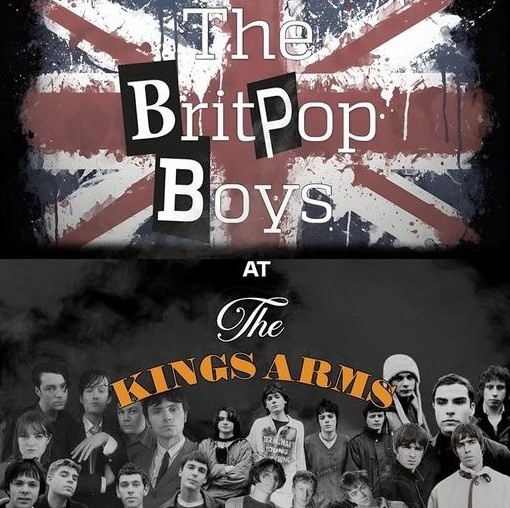 1st Anniversary Celebration with the Brit Pop Boys at the Kings Arms