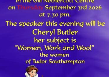 Whitchurch History Society – “Women, Work and Wool: The Women of Tudor Southampton”